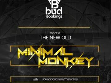 Podcast 08: Minimal Monkey The New Old