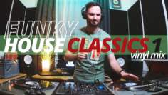 FUNKY HOUSE classics 90’s – 2000’s vinyl mix