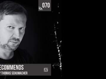 Noir Recommends 070 Guestmix by Thomas Schumacher