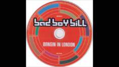 Bad Boy Bill – Bangin’ In London (2000)