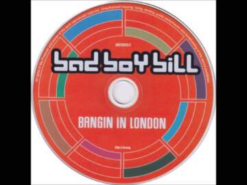 Bad Boy Bill – Bangin’ In London (2000)