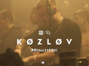 KØZLØV @ Monasterio Season 2021 Closing