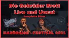 Hardraise Festival 2021 – Die Gebrüder Brett – Mainstage –