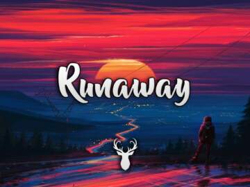 Runaway | Chill Mix