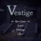 Nouveau jeu Steam : Vestige | Suite de l’aventure !