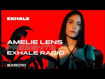 Amelie Lens presents Exhale Radio – Episode #10