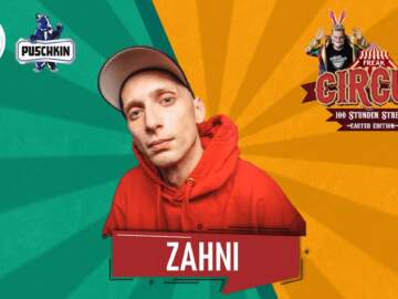 ZAHNI | FREAK CIRCUS — 100H EASTER EDITION | by