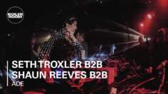 Seth Troxler B2B Shaun Reeves B2B Ryan Crosson Boiler Room