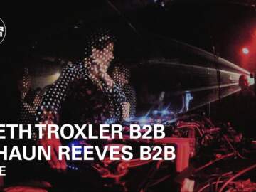 Seth Troxler B2B Shaun Reeves B2B Ryan Crosson Boiler Room