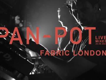 PAN-POT Live @ Fabric London | 25.08.2023