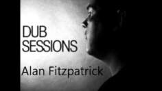 Alan Fitzpatrick – DUB Sessions 003