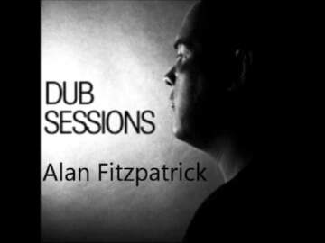 Alan Fitzpatrick – DUB Sessions 003