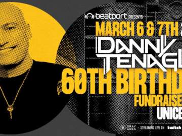 @Beatport Presents: Danny Tenaglia’s 60th Birthday – DAY2 – PART