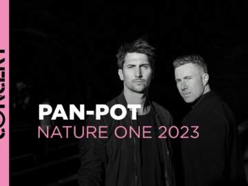 PAN-POT LIVE @ Nature One 2023