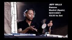 Jeff Mills – Danzoo Madrid (Spain). 03:30 hs Set