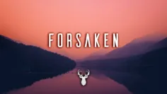 Forsaken | Chill Mix