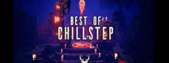 Best of Chillstep Mix