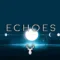 Echoes | Chill Mix