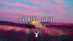 Evening Drive | Chill Music Mix