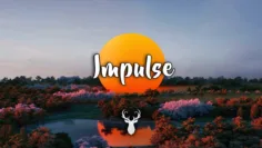 Impulse | Chill Mix