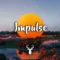 Impulse | Chill Mix