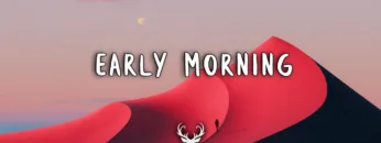 Early Morning | Chill Out Mix