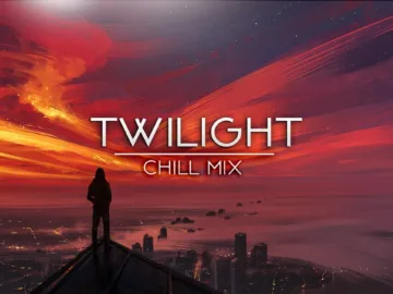 ‘Twilight’ | Beautiful Chill Mix