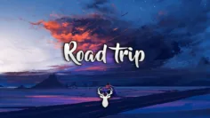 Road trip | Chill Mix