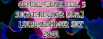 GEFÜHLSTEKK • TEIL 5 • LIEBESKUMMER SET • MAYTRIXX •