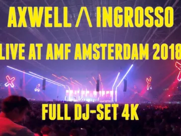 Axwell / Ingrosso @ AMF 2018 – Full DJ-Set 4K