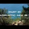 Adriatic Sunset mix by: T.’ART (@Tyumentsev.T)(Solomun, HOSH, Monolink, Booka Shade, Deep Dish etc.)