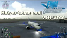 Microsoft Flight Simulator 2020:Hatyai-Chiangmai(VTSS-VTCC)