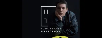 Alpha Tracks – HATE Podcast 165