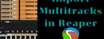 How to Import a Set of Multitracks into Reaper