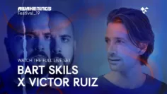 Awakenings Festival 2019 Saturday – Live set Bart Skils &