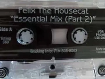 Felix Da Housecat – Essential Mix Part 2 (Side A)