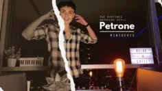 Petrone | Miniserie 04 | The Martinez Brothers Style