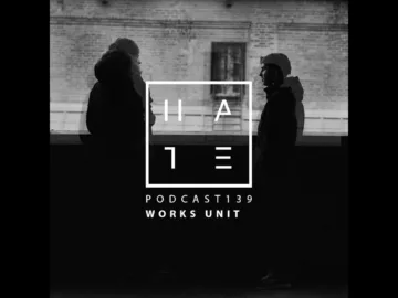 Works Unit – HATE Podcast 139