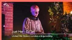 Just Her DJ Set – Live for United We Stream