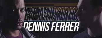 Remixing DENNIS FERRER’s Church Lady