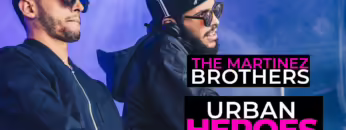 URBAN HEROES TRIBUTE THE MARTINEZ BROTHERS