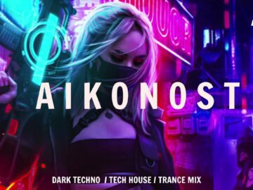 EP 29 | AIKONOST | Trance & Tech House &