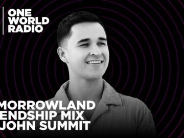 One World Radio – Friendship Mix – John Summit