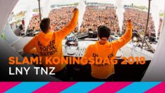 LNY TNZ (DJ-set) | SLAM! Koningsdag 2018