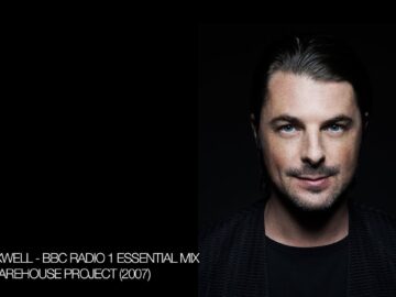 Axwell BBC Radio 1 Essential Mix 2007 – The Warehouse