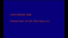 Love Parade 1998 (Live-Mitschnitt – Hardy Hard, Miss Djax, DJ