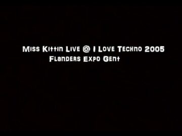 Miss Kittin Live @ I Love Techno 2005