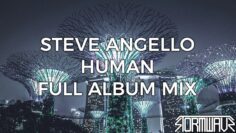 Steve Angello – HUMAN [Full Album Mix]