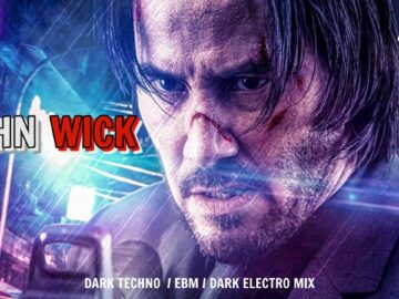 EP 18 | John Wick | EDM & Cyberpunk &