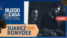 Juarez B2B Ronydee para RUIDO EN CASA FESTIVAL 🏠// Groovy